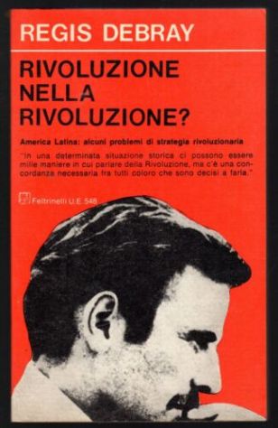 RIVOLUZIONE NELLA RIVOLUZIONE? REGIS DEBRAY, Feltrinelli 1967. - Foto 2