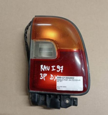 FANALE POST. DX (TOYOTA RAV '97) 999-U1304492 Parti elettriche  Fanaleria  Fanali  Fanale post. dx. TOYOTA - RAV 4 II - 01-09-2000 - 01-12-2005
