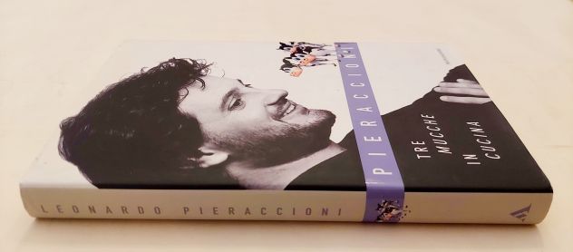 Tre mucche in cucina di Leonardo Pieraccioni 1°Ed.Mondadori, ottobre 2000 - Foto 6