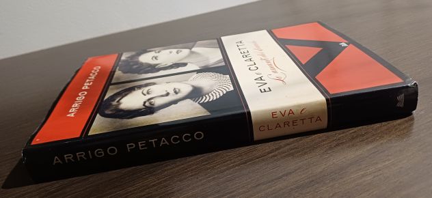 Eva e Claretta. Le amanti del diavolo" di Arrigo Petacco. - Foto 3