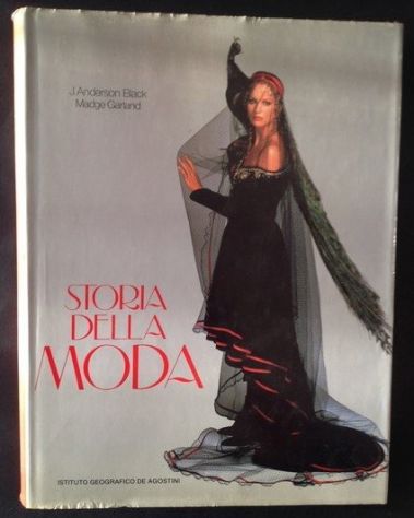 STORIA DELLA MODA, J. Anderson Black Madge Garland, I.G. DeAgostini 1^ ed. 1984. - Foto 2