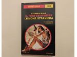 Il professionista. Legione straniera di Stephen Gunn 1°Ed.Mondadori Libri, 2017