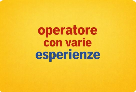 OPERATORE CON VARIE ESPERIENZE