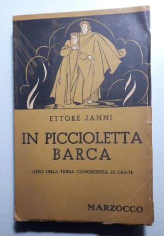 IN PICCIOLETTA BARCA, ETTORE JANNI, MARZOCCO Prima edizione 9 Dicembre 1948. - Foto 2