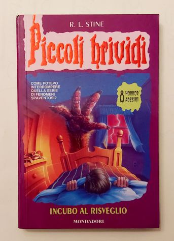 Piccoli Brividi:Incubo al risveglio n.54 di R.L.Stine 1°Ed.Mondadori, marzo 1999
