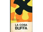 La cosa buffa - Giuseppe Berto ed 1967