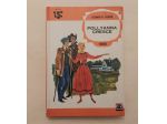 Pollyanna cresce 1880 di Eleanor H.Porter Ed.AMZ, Milano 1973
