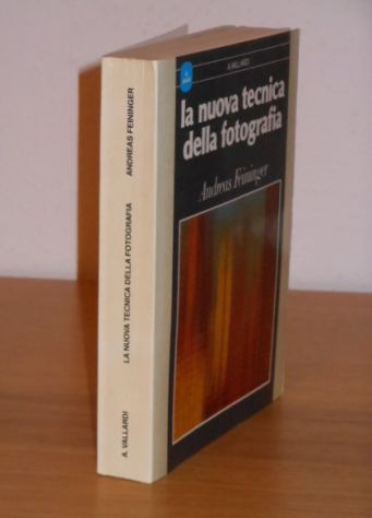 La nuova tecnica della fotografia, Andreas Feininger,1^ Ed. '85. - Foto 3
