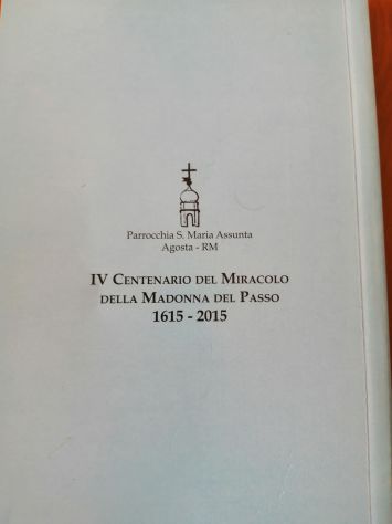 IV Centenario del Miracolo della Madonna del Passo - Agosta (RM) - Foto 5