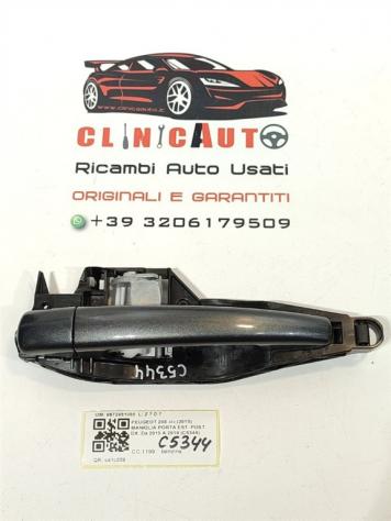 MANIGLIA ESTERNA POSTERIORE DESTRA PEUGEOT 208 Serie 9672961080 (1219)
