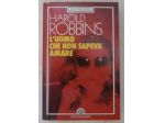 Harold Robbins - L'uomo che non sapeva amare