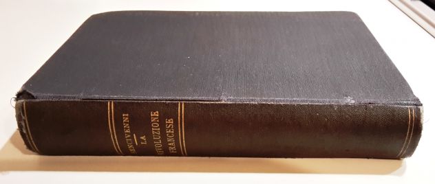 LA RIVOLUZIONE FRANCESE, ILDEBRANDO BENCIVENNI, FIRENZE A. SALANI EDITORE 1915 - Foto 9