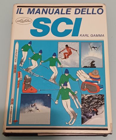 Il manuale dello sci" di Karl Gamma, 1981.