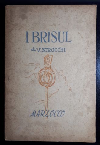 I BRISUL FRAMMENTI, VINCENZO STROCCHI, Marzocco, Firenze 1950. - Foto 8