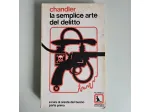 La Semplice Arte del Delitto - Raymon Chandler - Feltrinelli - 1980