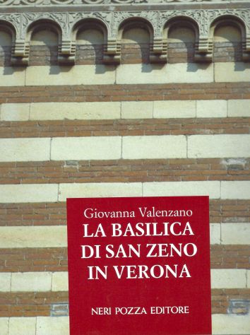 G. Valenzano LA BASILICA DI SAN ZENO IN VERONA, PROBLEMI ARCHITETTONICI