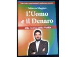 l’uomo e il denaro - alla ricerca della verità di Fabiuccio Maggiore