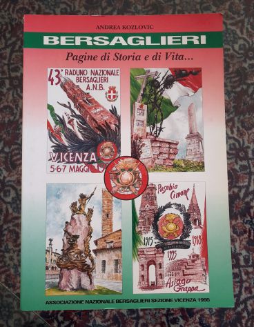 BERSAGLIERI, ANDREA KOZLOVIC, Ass. Naz. Bersaglieri Sez. Vicenza 1995. - Foto 2