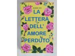 La lettera dell'amore perduto di Debbie Rix 1°Ed.Newton Compton Editori, 2019