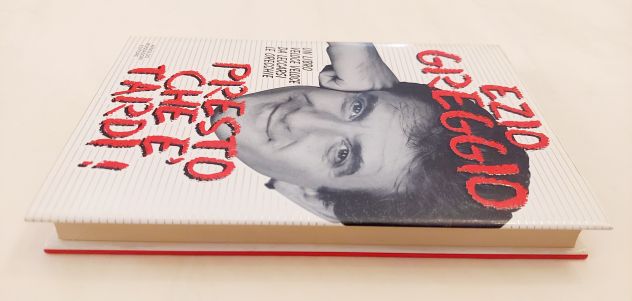 Presto che è tardi!Un libro veloce di Ezio Greggio Ed.Mondadori, 1996 - Foto 2