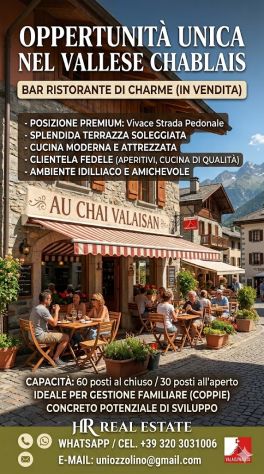 RESTAURANT FOR SALE IN SWITZERLAND / Opportunità Unica nel Vallese Chablais