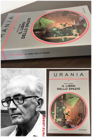 URANIA MILLEMONDI 71, IL LIBRO DELLO SPAZIO, FRITZ LEIBER, PRIMAVERA 2015.