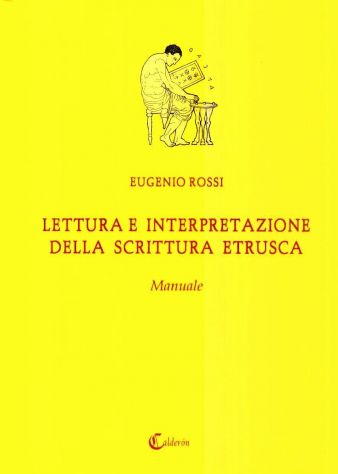 Lettura ed interpretazione della scrittura etrusca