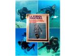 LA SCIENZA SUBACQUEA, PAOLO COLANTONI, EDIZIONI LA CUBA 1977.