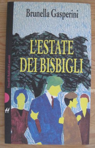 L’estate dei bisbigli, di Brunella Gasperini
