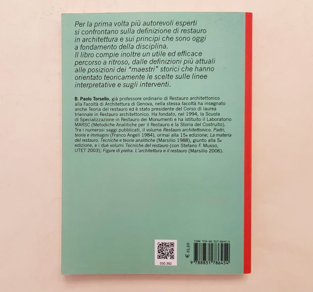 Che cos'è il restauro.Nove studiosi a confronto 6°Ed.Marsilio, 2016 - Foto 3