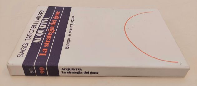 La strategia del gene.Bisogni e sistema Sociale di Sabino Acquaviva Ed.Laterza, - Foto 3
