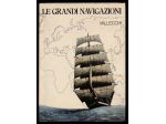 LE GRANDI NAVIGAZIONI