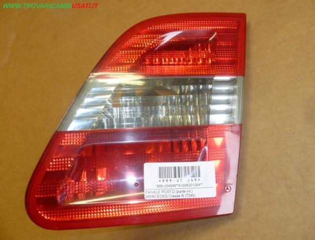 FANALE POST.D.(parte int.) MERCEDES Classe B (T245)  Parti elettriche  Fanaleria  Fanali  Fanale int. post. d MERCEDES - Classe B - 01-04-2005 - 01-06