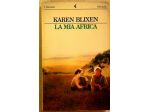 La mia Africa di Karen Blixen; Ed.Feltrinelli, luglio 1986 perfetto