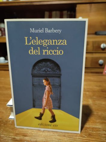 Muriel Barbery, L'eleganza del riccio, E/O