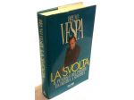 La svolta.Il pendolo del potere da destra a sinistra B.Vespa Ed.Mondadori,1996