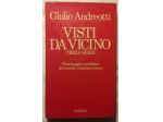 VISTI DA VICINO. TERZA SERIE ANDREOTTI GIULIO 1°ED.RIZZOLI 1985 PERFETTO