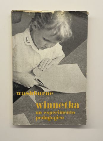 Winnetka. Storia e significato di un esperimento pedagogico