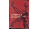 R130 - LE MERAVIGLIE DEL NOSTRO CORPO E COME MANTENERLO SANO