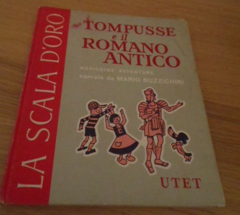 TOMPUSSE e il ROMANO ANTICO, UTET serie terza 1957. - Foto 3