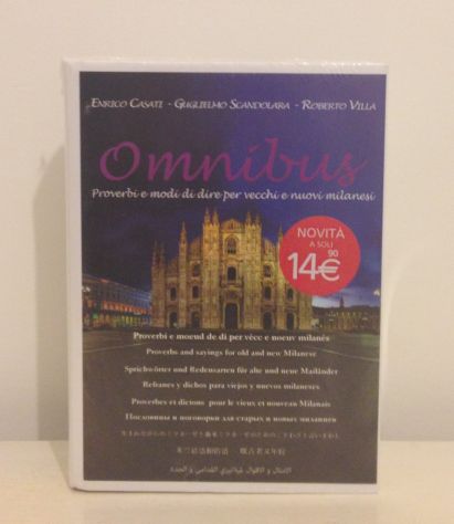 Omnibus. Proverbi e modi di dire per vecchi e nuovi milanesi