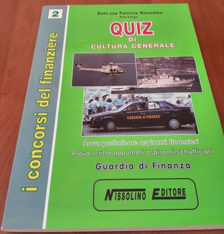 I Concorsi del Finanziere - Quiz di Cultura Generale Vol. 2 Patrizia Nissolino - Foto 2