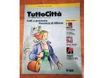 Tutto Citta’ Stradario TuttoCittà di Lodi e Provincia di Milano - Aprile 1998