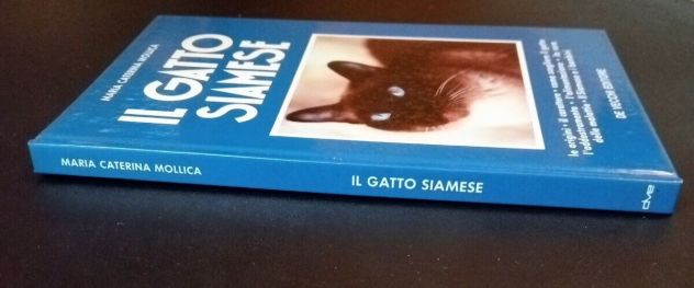 Il gatto siamese di Maria Caterina Mollica Ed:De Vecchi, 1989 come nuovo - Foto 3