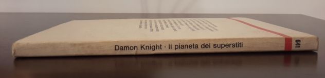 IL PIANETA DEI SUPERSTITI, DAMON KNIGHT, URANIA N. 641, Mondadori 1974. - Foto 4