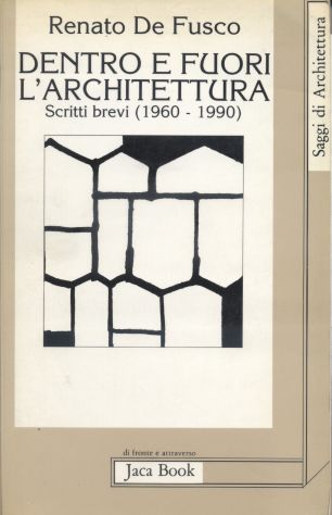 DENTRO E FUORI L’ARCHITETTURA