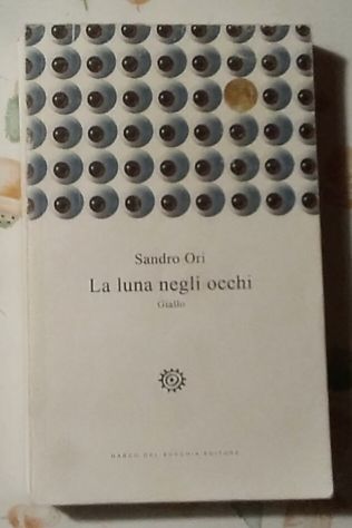 la luna negli occhi di Sandro Ori