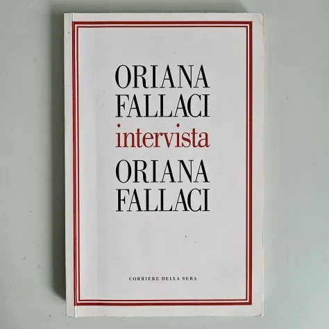 Intervista - Orianna Fallaci - Corriere della Sera - 2004 - TRACCIATA! - Foto 5