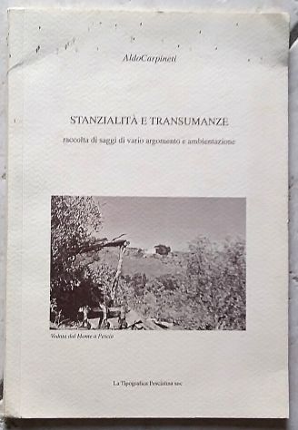 stanzialità e transumanze - raccolta di saggi di vario argomento e ambientazione