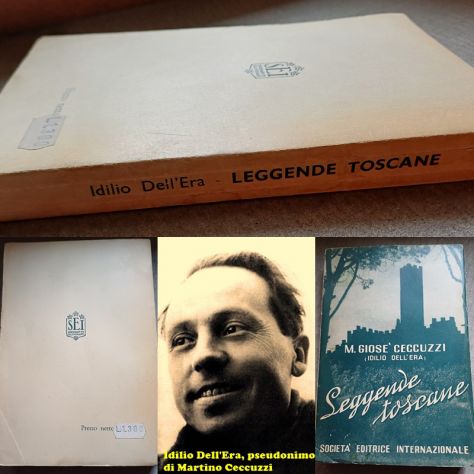 Leggende toscane, M. GIOSE’ CECCUZZI (IDILIO DELL’ERA), S.E.I. 1953. - Foto 3